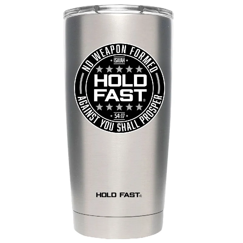 Work T-ShirtsHOLD FAST 20 oz Stainless Steel Tumbler No Weapon