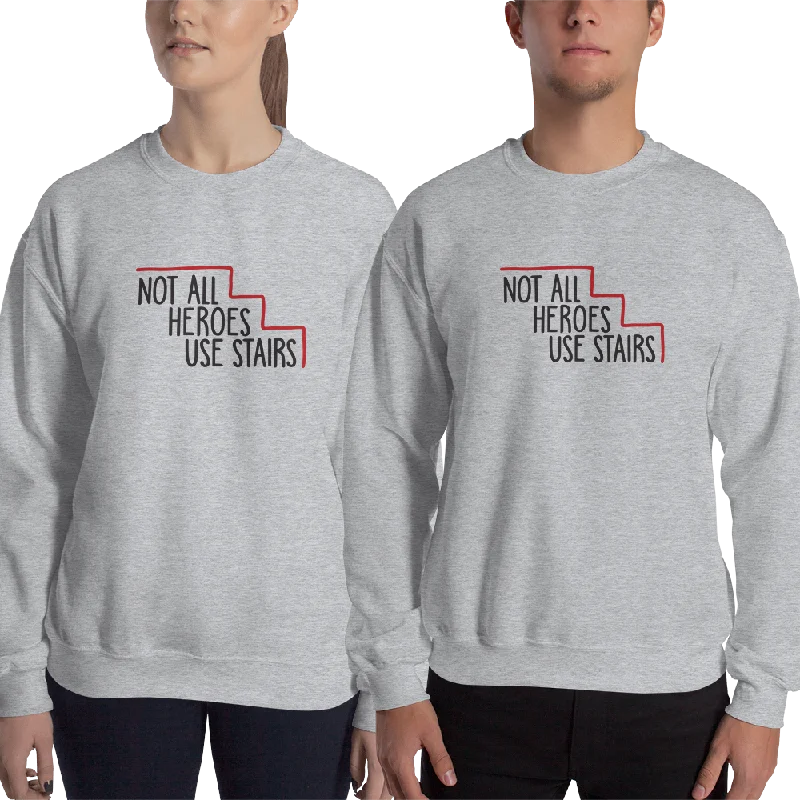 Sheer HoodiesNot All Heroes Use Stairs (Sweatshirt)