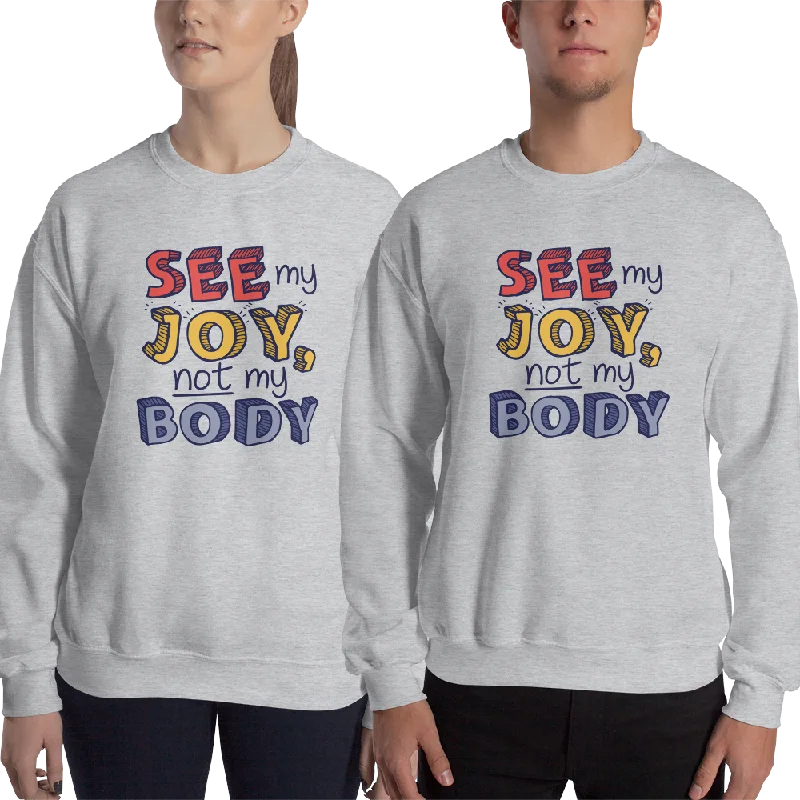 Button-Up SweatshirtsSee My Joy, Not My Body (Sweatshirt)