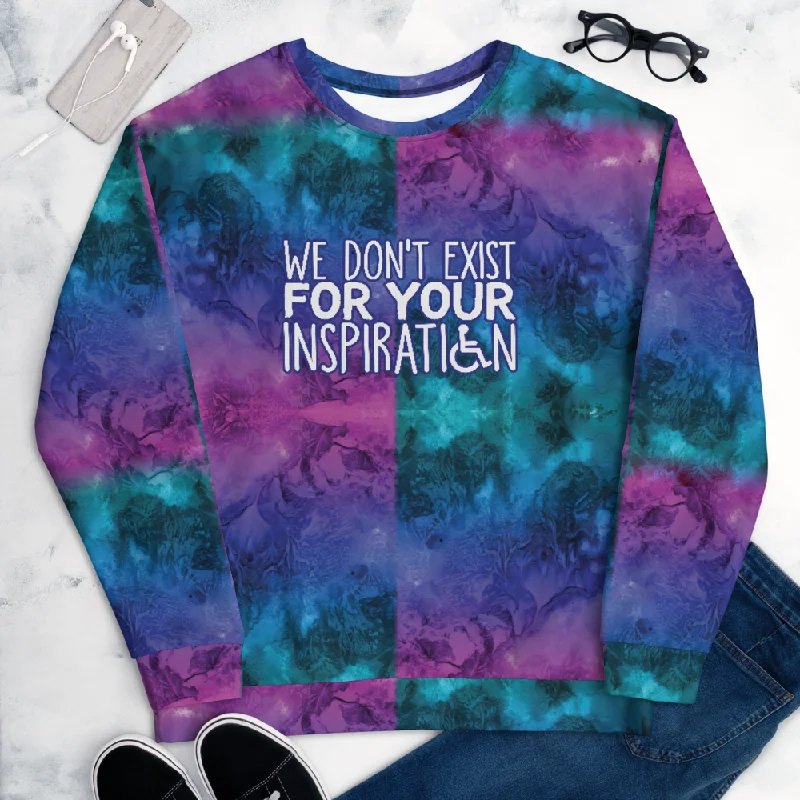 Stretch-Knit SweatshirtsWe Don't Exist for Your Inspiration (Colorful Unisex Sweatshirt)