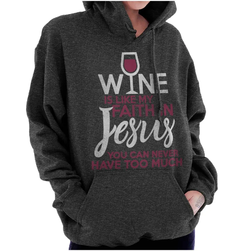 Travel SweatshirtsWine Faith Jesus Hoodie